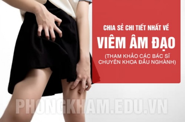 Tổng hợp chi tiết về bệnh viêm âm đạo [chuyên gia tư vấn]