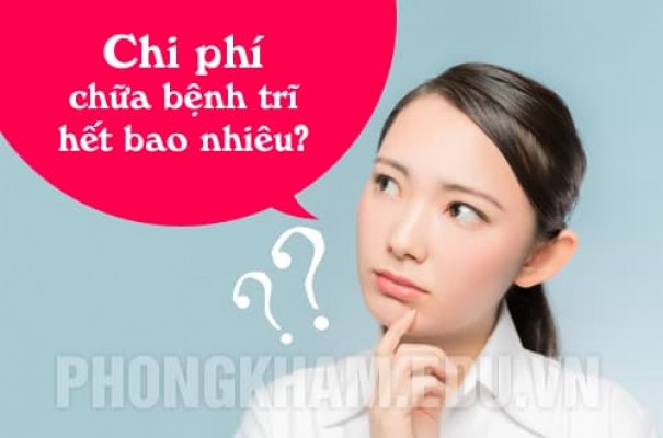 Chi phí chữa bệnh trĩ (cắt trĩ) hết bao nhiêu tiền?