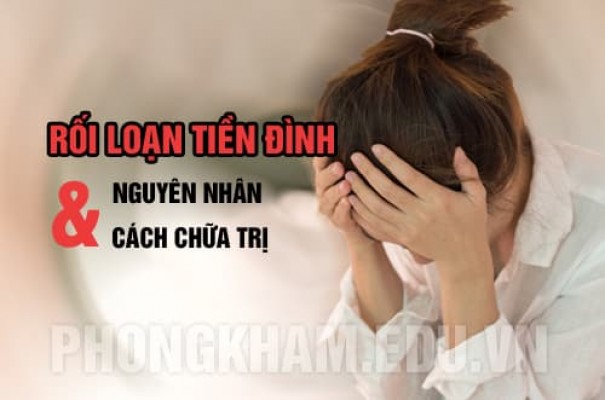 Rối loạn tiền đình phải làm sao? nguyên nhân và cách chữa