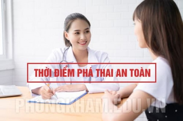 Tư vấn thời điểm phá thai an toàn nhất mà bạn nên lựa chọn