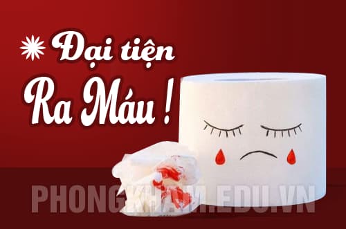 Đại tiện ra máu tươi
