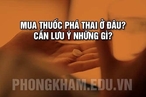 mua thuốc phá thai ở đâu tại Hà Nội