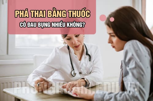Phá thai bằng thuốc có đau bụng nhiều không? Cách xử lý như nào?